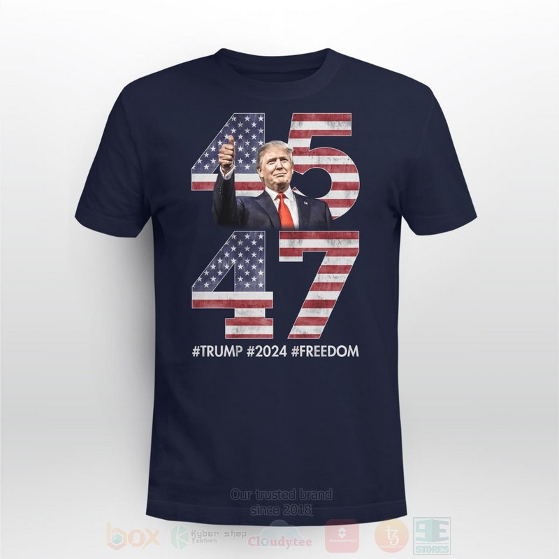 BEST 45 47 Trump 2024 Freedom Unisex 2D Shirt, Hoodie 3 45 47 Trump 2024 Freedom 2D Hoodie Shirt 1 2