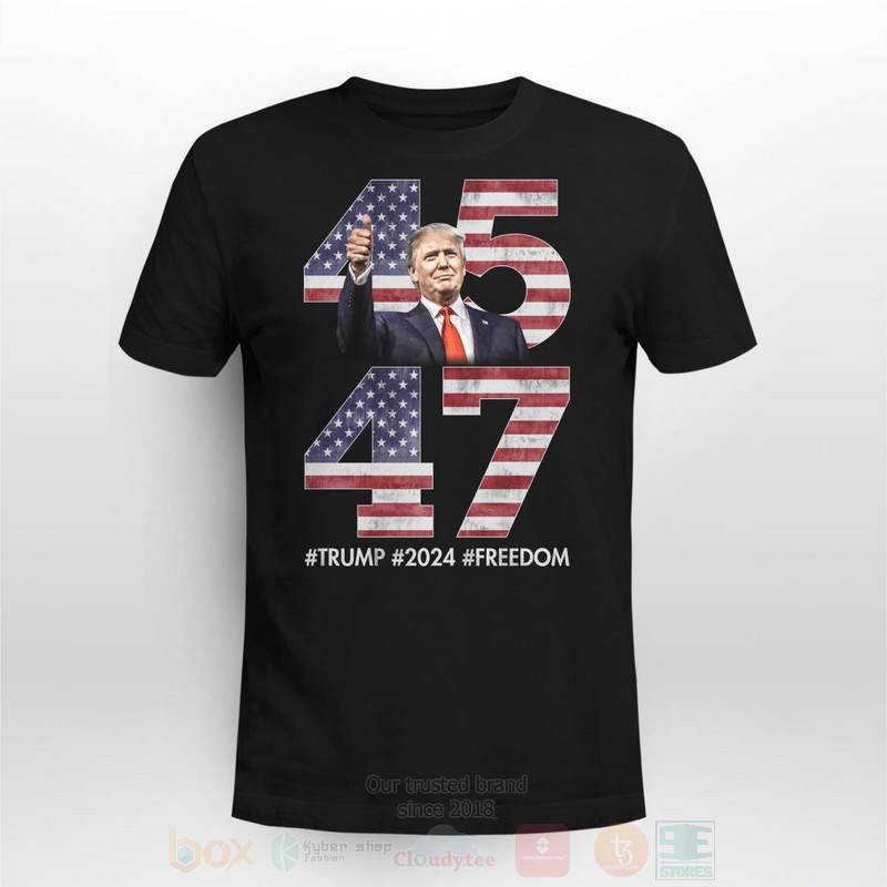 45 47 Trump 2024 Freedom Long Sleeve Tee Shirt