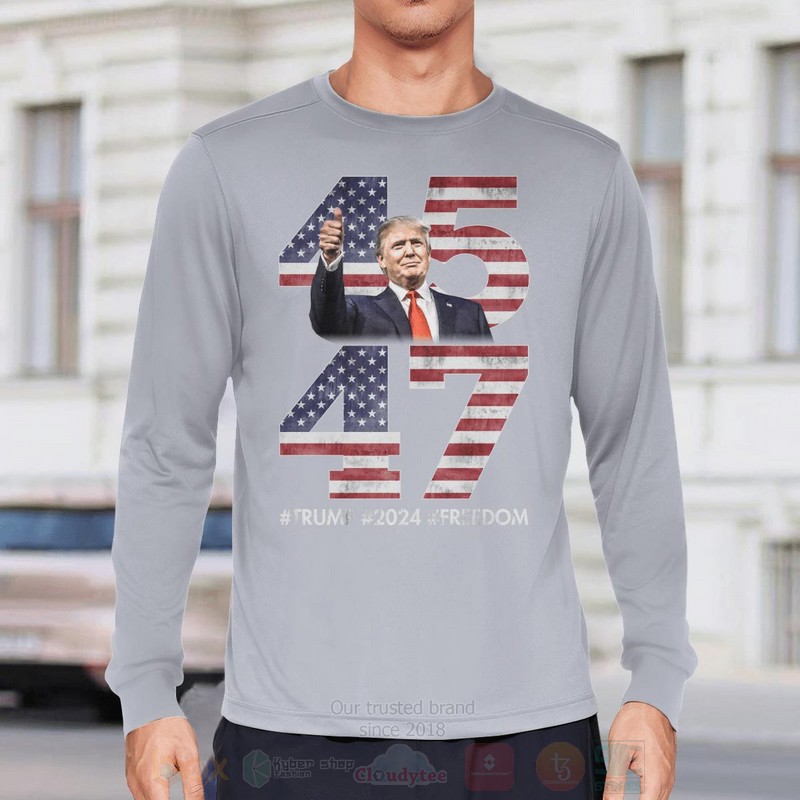 45 47 Trump 2024 Freedom Long Sleeve Tee Shirt 1 2 3 4 5 6 7 8 9 10 11 12 13