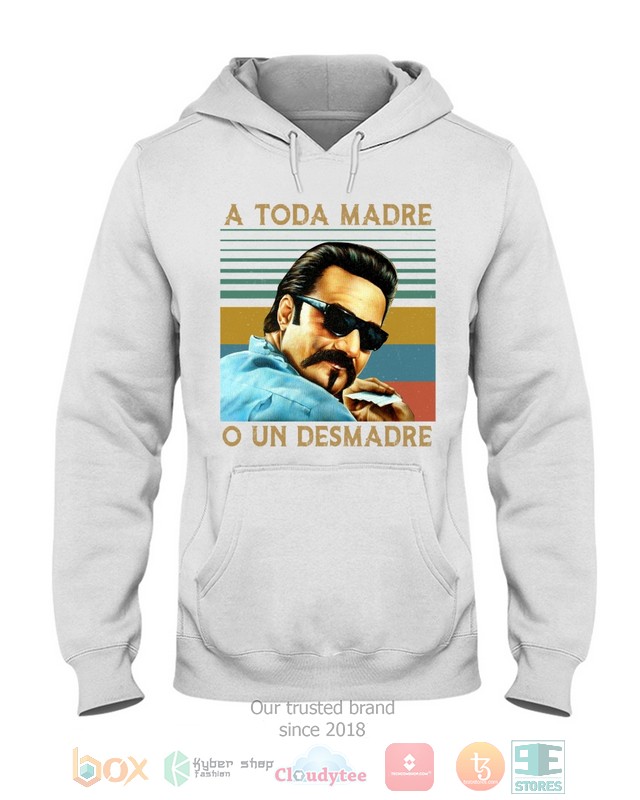 A Toda Madre O Un Desmadre 2d shirt hoodie 1 2 3 4 5 6 7 8 9 10 11 12 13 14 15 16 17 18
