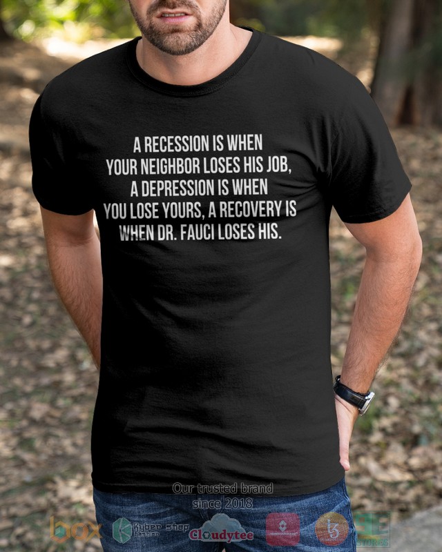 A recovery is when Dr Fauci Loses his 2d shirt hoodie 1 2