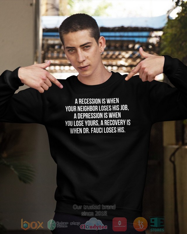 A recovery is when Dr Fauci Loses his 2d shirt hoodie 1 2 3 4 5 6 7 8 9 10