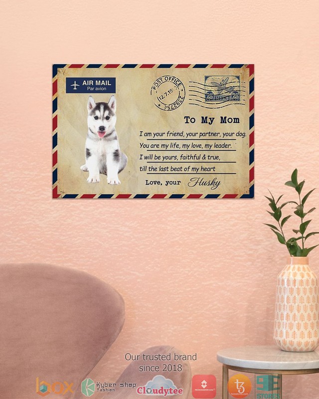 Air Mail To my mom Love your Husky Poster 3 Air Mail To my mom Love your Husky Poster 1 2