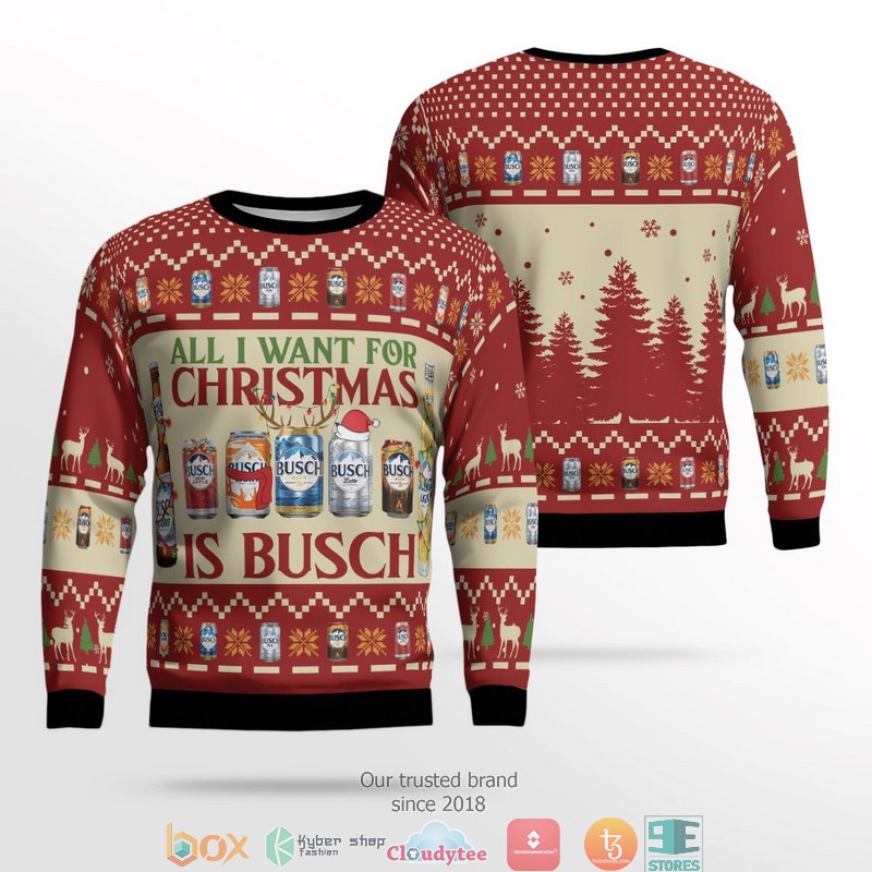 All I Want For Christmas Is Busch Ugly Christmas Sweater