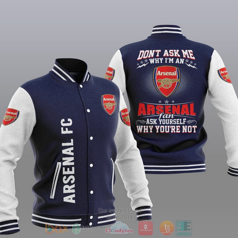 HOT Arsenal FC Don't ask me Baseball Jacket 3 Arsenal FC Dont ask me Baseball Jacket 1 2