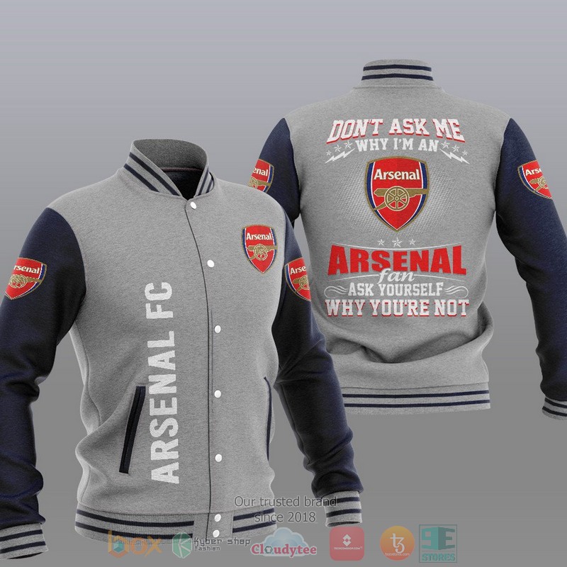 HOT Arsenal FC Don't ask me Baseball Jacket 4 Arsenal FC Dont ask me Baseball Jacket 1 2 3
