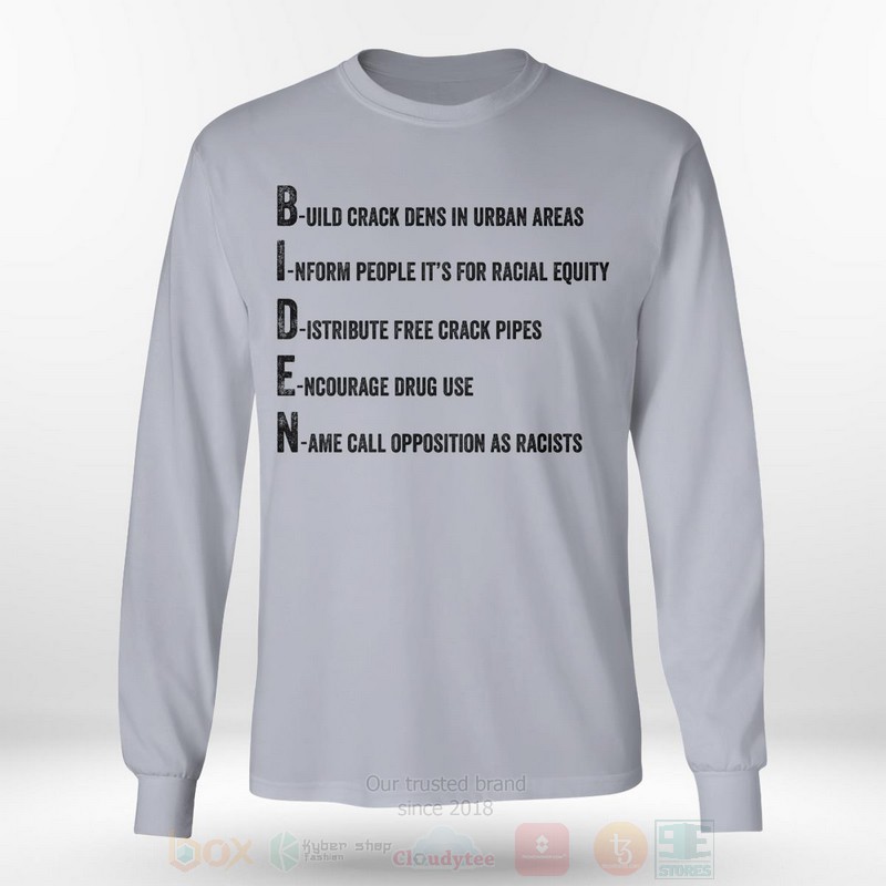Biden Crack Dens In Urban Areas 2D Hoodie Shirt 1 2 3 4 5 6 7 8 9 10