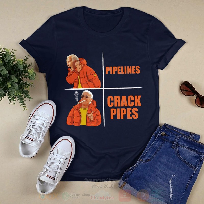 BEST Biden Pipelines Crack Pipes Unisex 2D Shirt, Hoodie 3 Biden Pipelines Crack Pipes 2D Hoodie Shirt 1 2