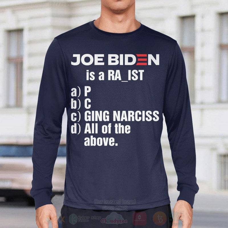 Biden Racist Long Sleeve Tee Shirt 1 2 3 4 5 6 7 8