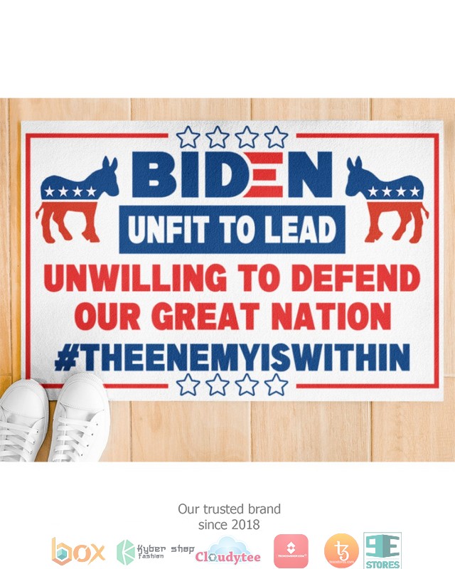 Biden unfit to lead unwilling to defend our great nation doormat