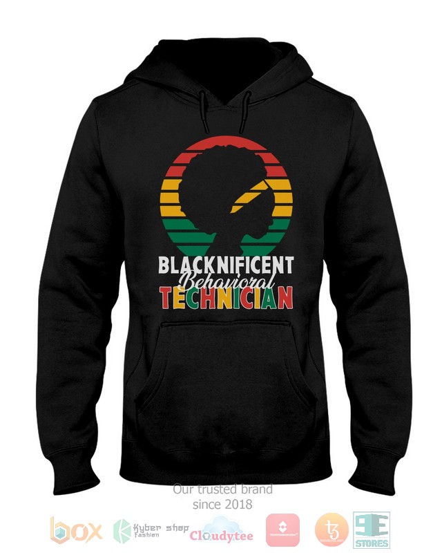 Blacknificient Behavioral Technician 2d shirt hoodie 1 2 3 4 5 6 7 8 9 10