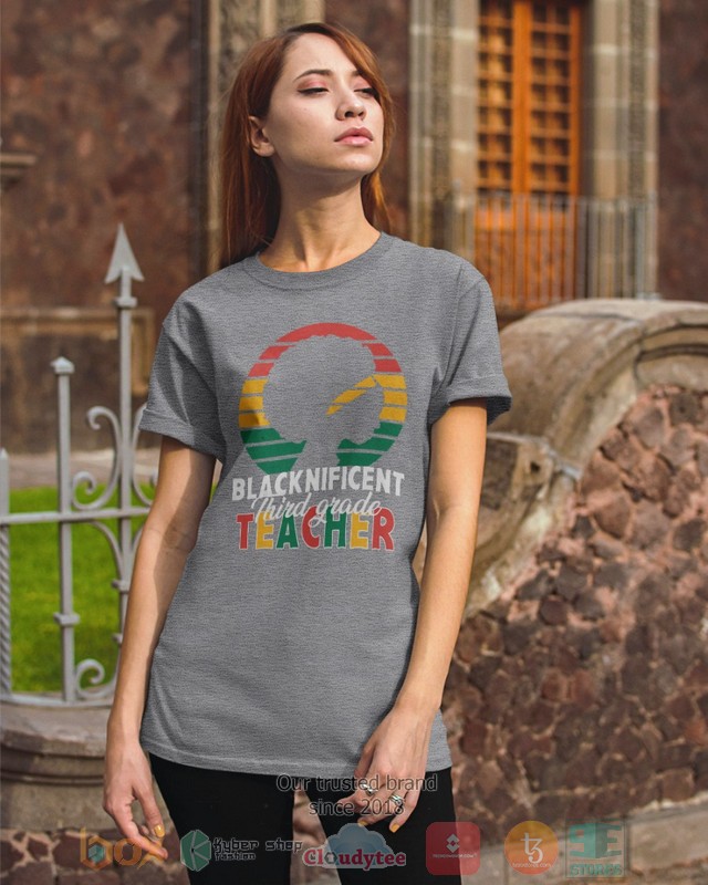 HOT Blacknificient Third Grade Teacher 2d shirt, hoodie 3 Blacknificient Third Grade Teacher 2d shirt hoodie 1 2