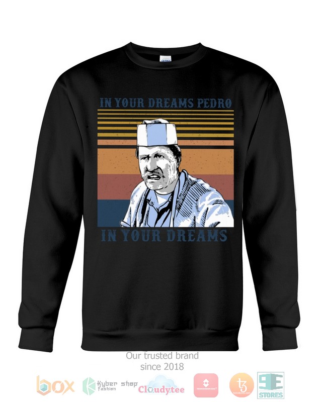 HOT Blood in Blood Out In Your Dreams Pedro 2d shirt, hoodie 11 Blood in Blood Out In Your Dreams Pedro 2d shirt hoodie 1 2 3 4 5 6 7 8 9 10
