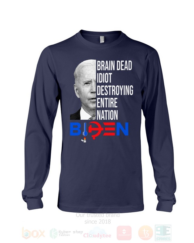 BEST Brain Dead Idiot Destroying Entire Nation Biden Unisex 2D Shirt, Hoodie 15 Brain Dead Idiot Destroying Entire Nation Biden 2D Hoodie Shirt 1 2 3 4 5 6 7 8 9 10 11 12 13 14