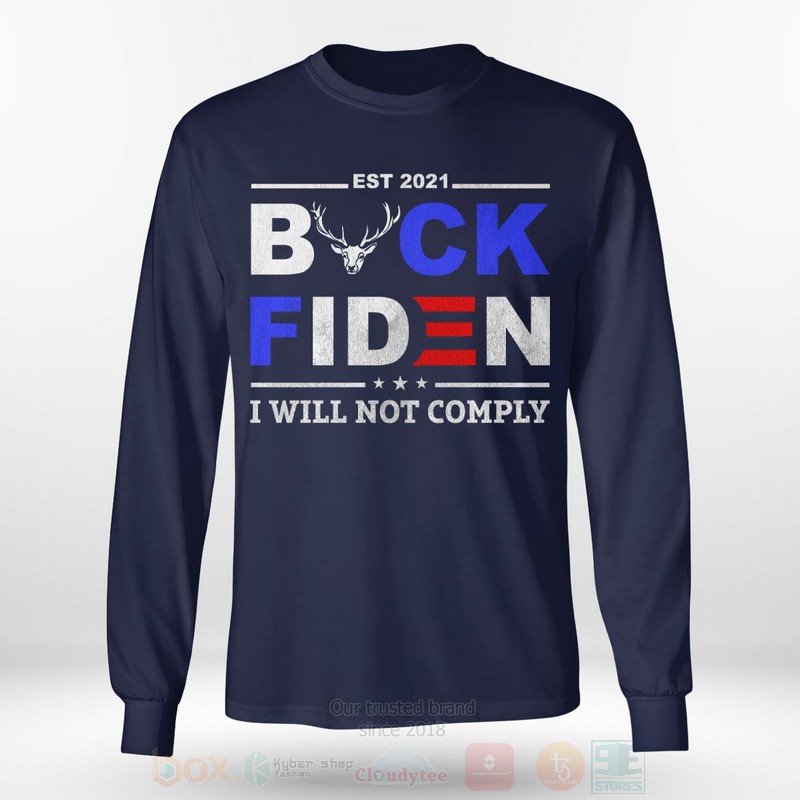 Buck Fiden I Will Not Comply 2D Hoodie Shirt 1 2 3 4 5 6 7 8 9 10 11 12