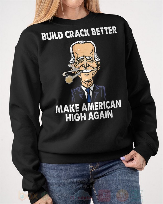 Build Crack Better Make American Biden 2D Hoodie Shirt 1 2 3 4 5 6 7 8 9 10 11 12 13 14 15 16 17 18 19 20 21 22 23 24 25 26 27 28