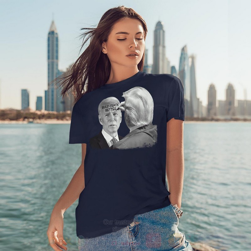 BEST Build Crack Better Trump Biden Long-Sleeve Shirt, T-Shirt 3 Build Crack Better Trump Biden Long Sleeve Tee Shirt 1 2