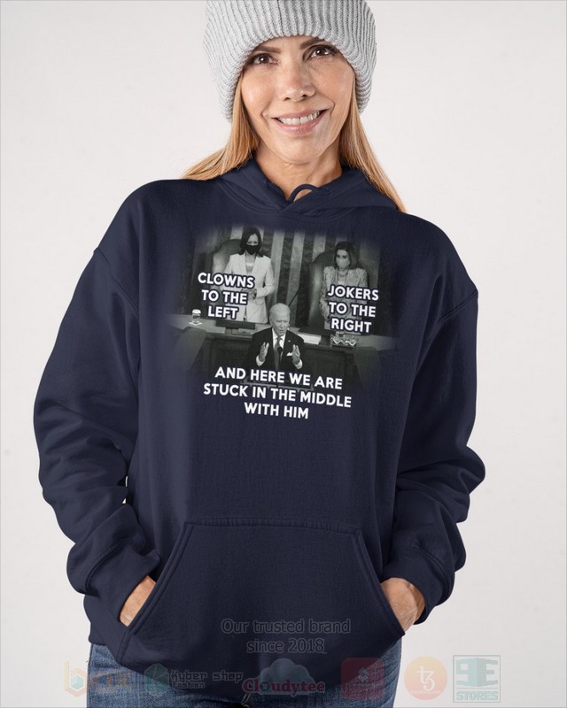 BEST Clowns To The Left Jokers To The Right Joe Biden Unisex 2D Shirt, Hoodie 11 Clowns To The Left Jokers To The Right Joe Biden 2D Hoodie Shirt 1 2 3 4 5 6 7 8 9 10