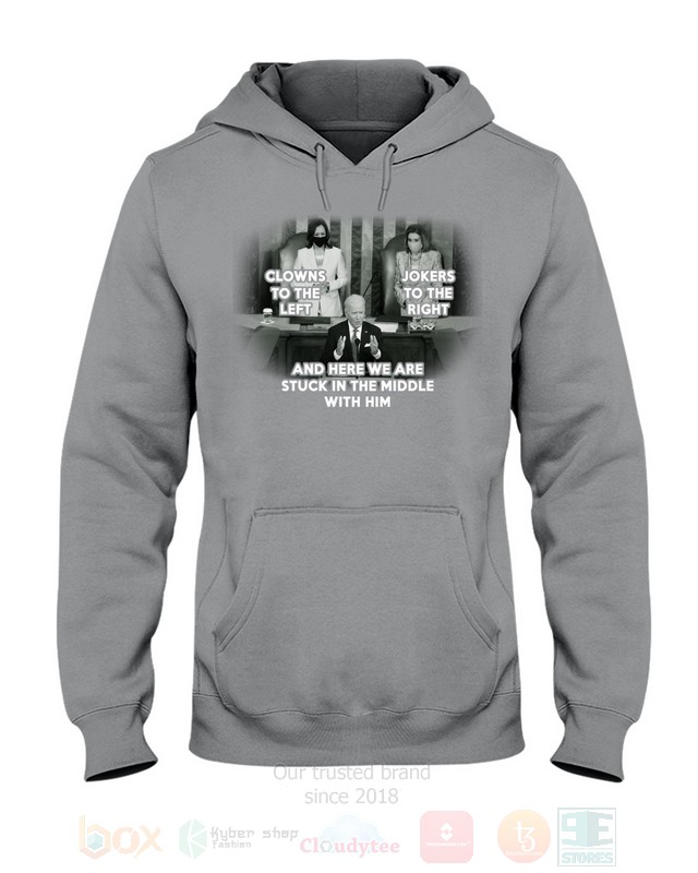 BEST Clowns To The Left Jokers To The Right and Here We Are Stuck In The Middle With Him Unisex Hoodie, 2D Shirt 8 Clowns To The Left Jokers To The Right and Here We Are Stuck In The Middle With Him 2D Hoodie Shirt 1 2 3 4 5 6 7