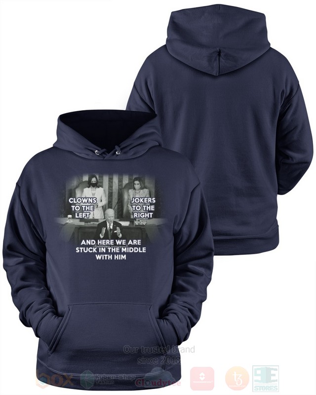 BEST Clowns To The Left Jokers To The Right and Here We Are Stuck In The Middle With Him Unisex Hoodie, 2D Shirt 10 Clowns To The Left Jokers To The Right and Here We Are Stuck In The Middle With Him 2D Hoodie Shirt 1 2 3 4 5 6 7 8 9