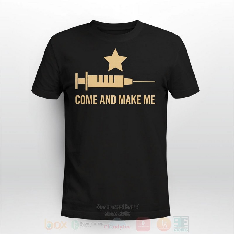 Come And Make Me Hoodie Shirt
