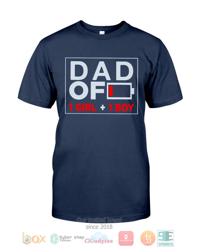 Dad of 1 Girl 1 Boy Low battery shirt, hoodie 4 Dad of 1 Girl 1 Boy Low battery shirt hoodie 1 2 3