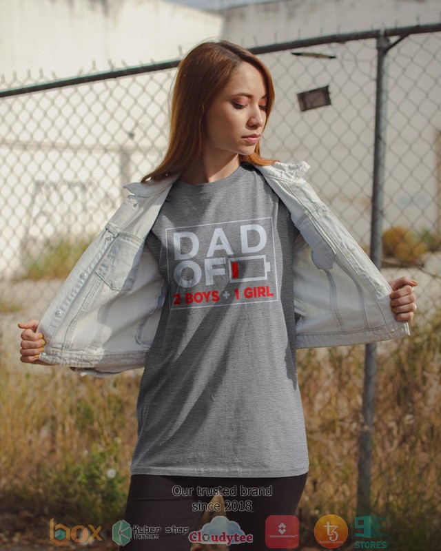 Dad of 2 Boys 1 Girl Low battery shirt hoodie 1