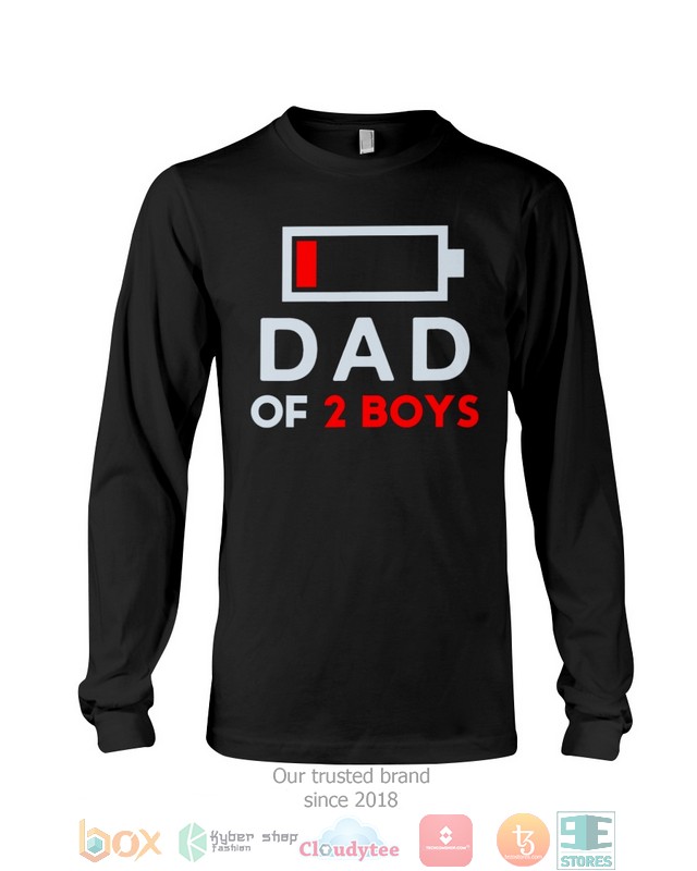 Dad of 2 Boys Low battery shirt hoodie 1 2 3 4 5 6 7 8 9 10 11