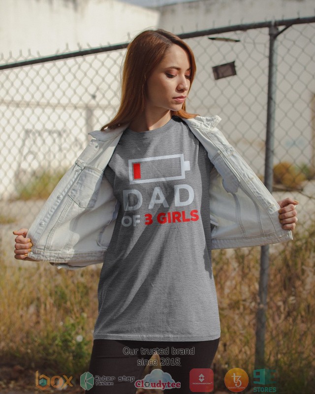 Dad of 3 Girls Low battery shirt hoodie 1