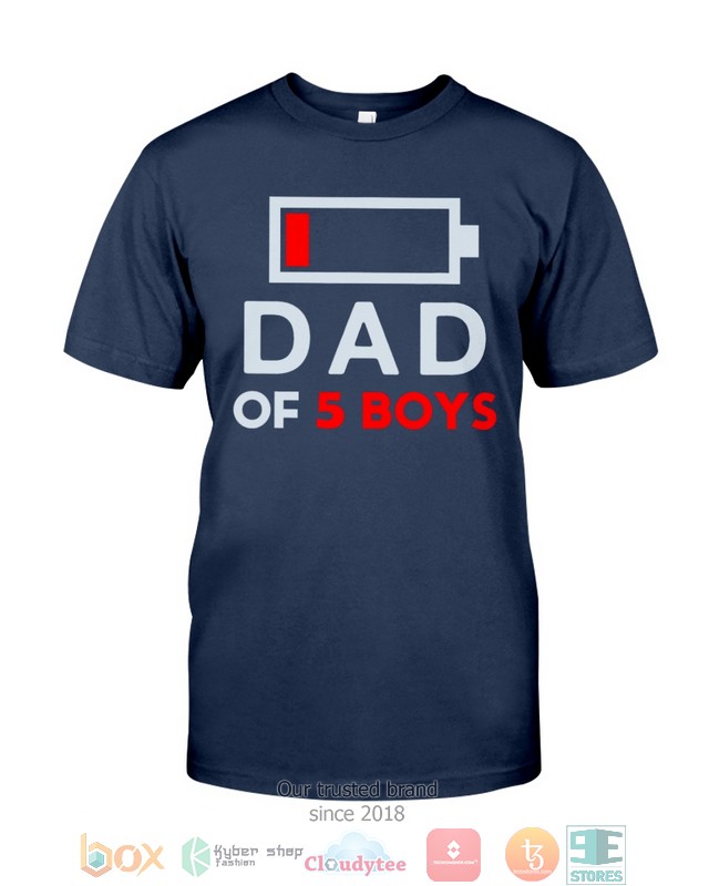 Dad of 5 Boys Low battery shirt, hoodie 4 Dad of 5 Boys Low battery shirt hoodie 1 2 3