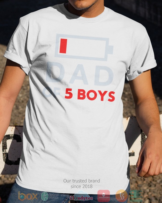 Dad of 5 Boys Low battery shirt, hoodie 5 Dad of 5 Boys Low battery shirt hoodie 1 2 3 4