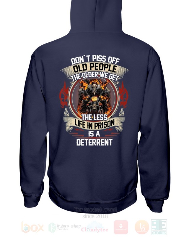 BEST Dont Piss Of Old People The Older We Get The Less Life In Prison Is A Deterrent Unisex Hoodie, 2D Shirt 9 Dont Piss Of Old People The Older We Get The Less Life In Prison Is A Deterrent 2D Hoodie Shirt 1 2 3 4 5 6 7 8