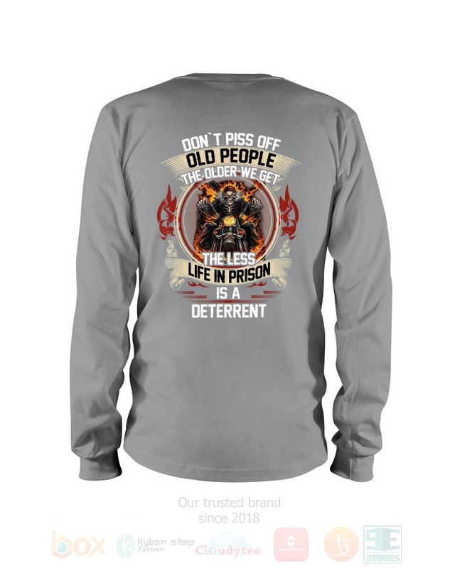 BEST Dont Piss Of Old People The Older We Get The Less Life In Prison Is A Deterrent Unisex Hoodie, 2D Shirt 11 Dont Piss Of Old People The Older We Get The Less Life In Prison Is A Deterrent 2D Hoodie Shirt 1 2 3 4 5 6 7 8 9 10