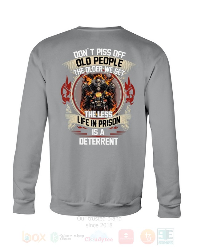 BEST Dont Piss Of Old People The Older We Get The Less Life In Prison Is A Deterrent Unisex Hoodie, 2D Shirt 14 Dont Piss Of Old People The Older We Get The Less Life In Prison Is A Deterrent 2D Hoodie Shirt 1 2 3 4 5 6 7 8 9 10 11 12 13