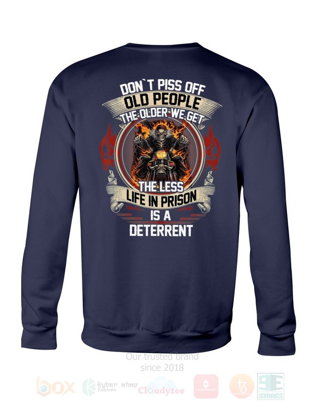 BEST Dont Piss Of Old People The Older We Get The Less Life In Prison Is A Deterrent Unisex Hoodie, 2D Shirt 15 Dont Piss Of Old People The Older We Get The Less Life In Prison Is A Deterrent 2D Hoodie Shirt 1 2 3 4 5 6 7 8 9 10 11 12 13 14