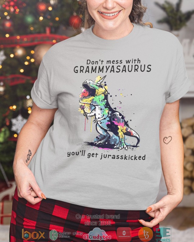 Dont mess with grammyasaurus you will get jurasskicked 2d shirt hoodie