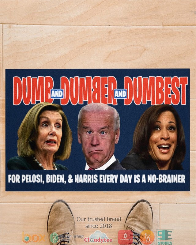 The Grinch Life Is Full Of Choices Remove your shoes doormat 2 Dumb Dumber and Dumbest for Pelosi Biden and Harris Doormat 1