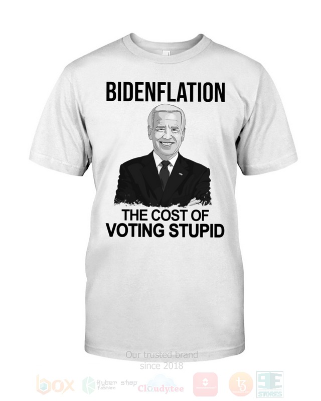 Bidenflation The Cost Of Voting Stupid 2D Hoodie Shirt