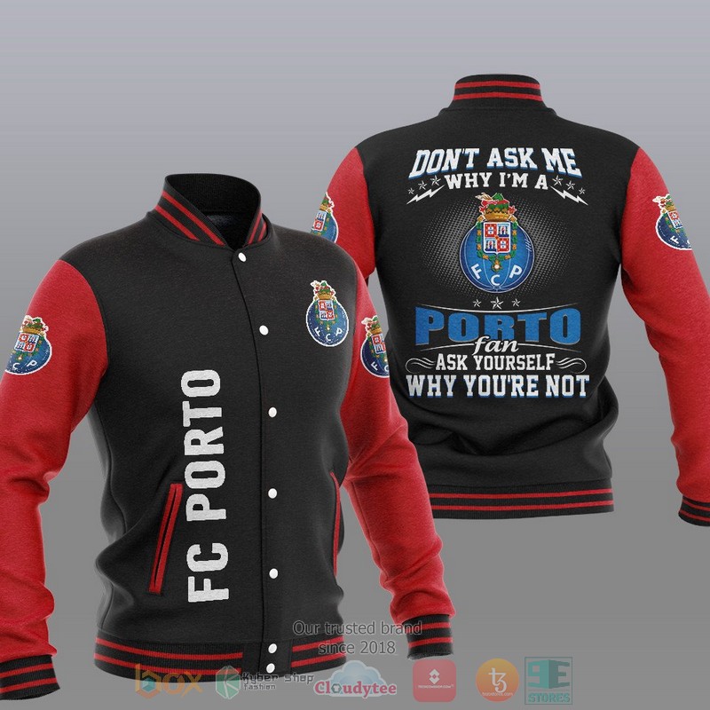 HOT FC Porto Don T Ask Me Baseball Jacket 2 FC Porto Don T Ask Me Baseball Jacket 1