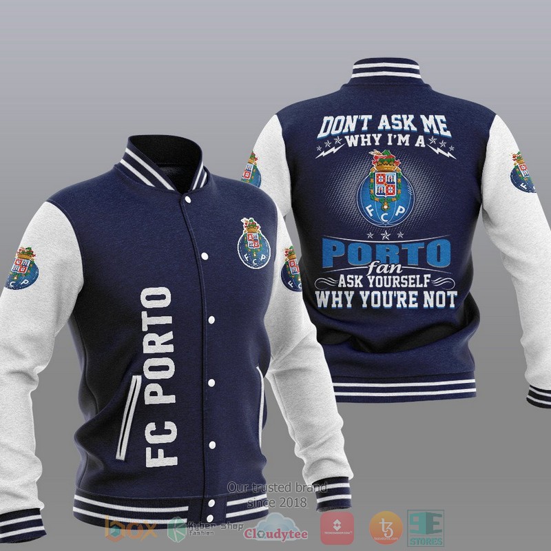 HOT FC Porto Don T Ask Me Baseball Jacket 3 FC Porto Don T Ask Me Baseball Jacket 1 2