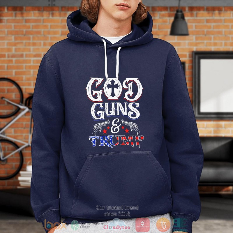 God Guns Trump Shirt Hoodie 1 2 3 4 5 6 7 8 9 10 11 12