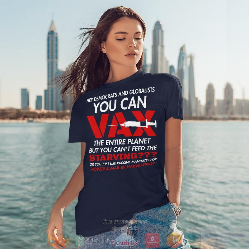 Hey Democrats And Globalists Shirt Hoodie 1