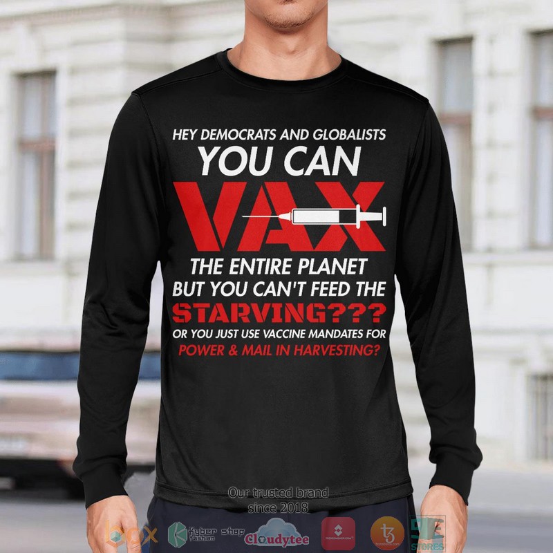 Hey Democrats And Globalists Shirt Hoodie 1 2 3 4 5 6 7 8 9