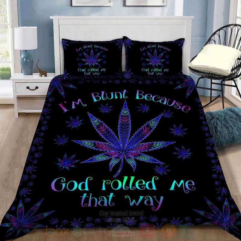 I Am Blunt Because God Rolled Me That Way Bedding Set 1
