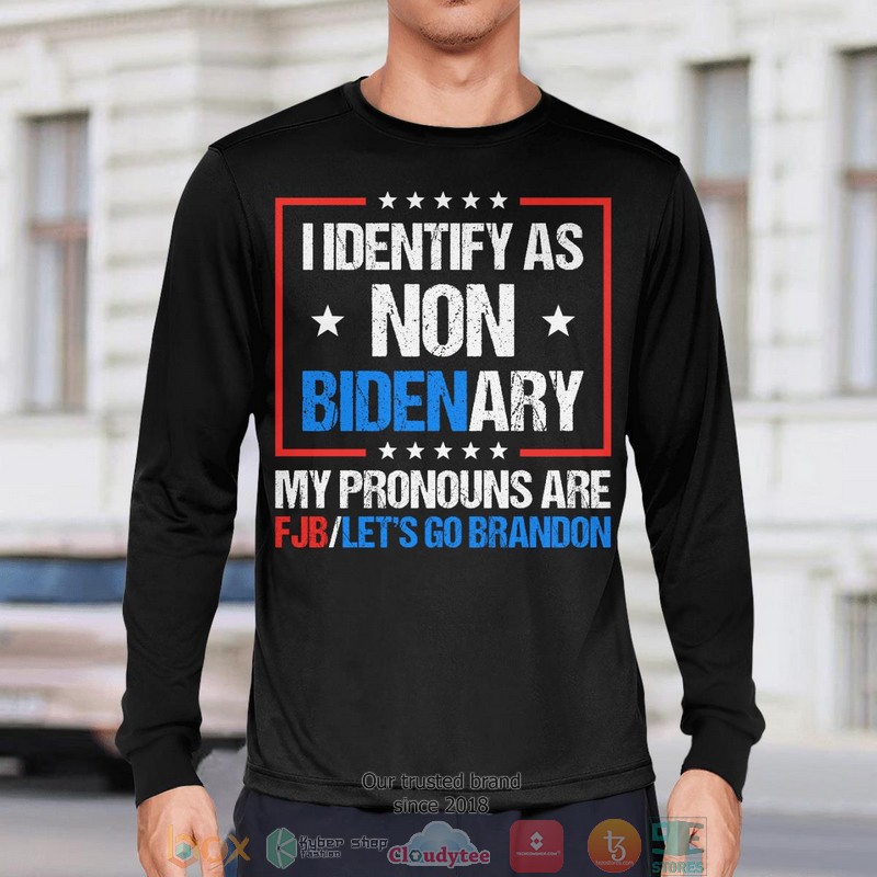 I Identify As Non Bidenary Biden shirt, long sleeve 7 I Identify As Non Bidenary Biden shirt long sleeve 1 2 3 4 5 6