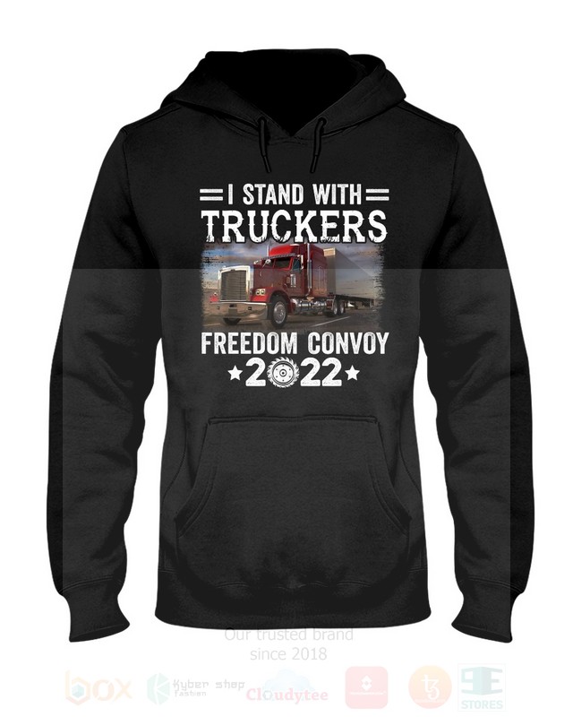 BEST I Stand With Truckers Freedom Convoy 2022 Unisex T-Shirt, Hoodie 2 I Stand With Truckers Freedom Convoy 2022 2D Hoodie Shirt 1