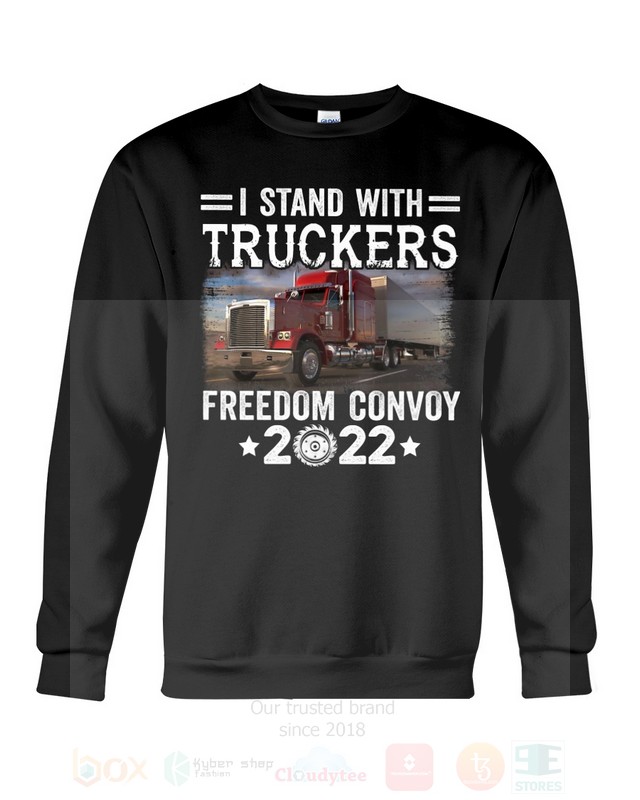 BEST I Stand With Truckers Freedom Convoy 2022 Unisex T-Shirt, Hoodie 4 I Stand With Truckers Freedom Convoy 2022 2D Hoodie Shirt 1 2 3