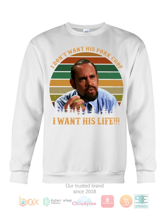 HOT I don't want his pork chop! I want his life 2d shirt, hoodie 13 I dont want his pork chop I want his life 2d shirt hoodie 1 2 3 4 5 6 7 8 9 10 11 12