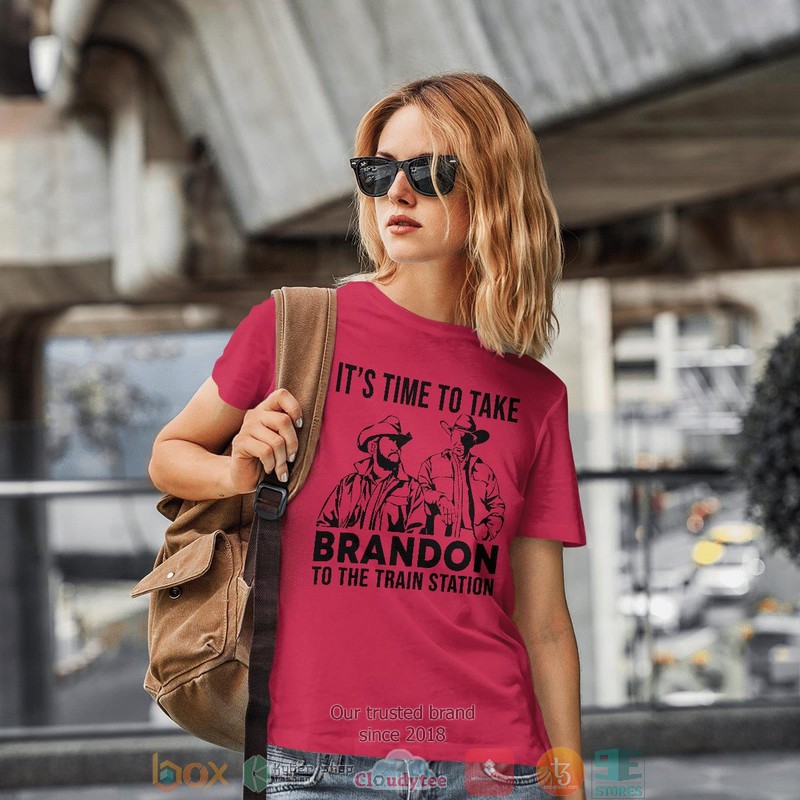 It'S Time To Take Brandon To The Train Station Shirt, Hoodie 7 ItS Time To Take Brandon To The Train Station Shirt Hoodie 1 2 3 4 5 6