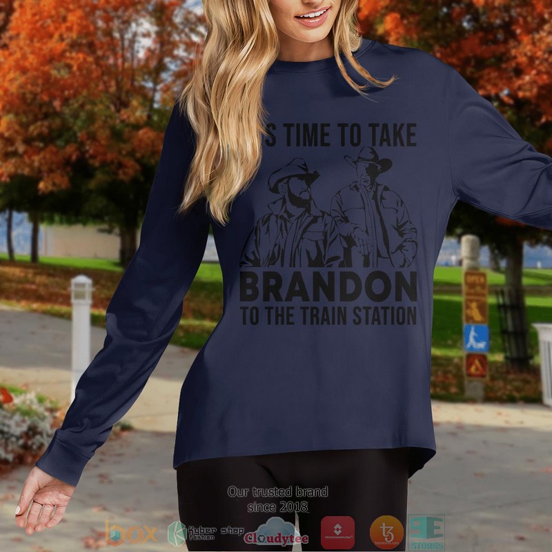 It'S Time To Take Brandon To The Train Station Shirt, Hoodie 12 ItS Time To Take Brandon To The Train Station Shirt Hoodie 1 2 3 4 5 6 7 8 9 10 11